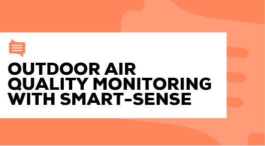 04. - Outdoor Air Quality Monitoring with Smart-Sense