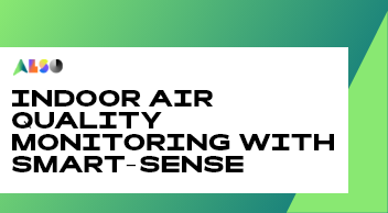 Indoor Air Quality Monitoring with Smart-Sense