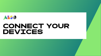 Connect your devices