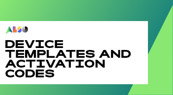 Device templates and activation codes