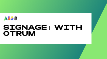 Signage+ with Otrum